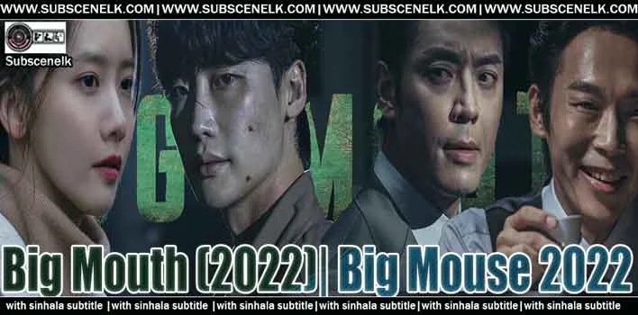 Big Mouth 2022 Korean Drama Sinhala Subtitle, Lee Jong-suk, Im Yoon-ah, Disney+ Kdrama, Crime Thriller,Big Mouth, Big Mouth 2022, Big Mouth Korean drama, Big Mouth K-drama, Big Mouth review, Lee Jong-suk, Im Yoon-ah, Yoona, Korean crime thriller, Korean prison drama, MBC drama, Disney+ K-drama, Big Mouth plot, Big Mouth cast, Big Mouth crew, Oh Choong-hwan director, Kim Ha-ram screenwriter, Park Chang-ho, Ko Mi-ho, Choi Do-ha, Hyun Ju-hee, NR Forum conspiracy, Big Mouse identity, Big Mouth ending explained, Big Mouth Sinhala subtitle, Korean drama Sinhala sub, fan-made subtitles, subtitle translation, Big Mouth episodes, Big Mouth rating, K-drama thriller, Korean legal drama, Big Mouth peak rating 12%, Lee Jong-suk comeback drama, Yoona acting, best K-dramas 2022, Korean mystery thriller, Big Mouth prison scenes, Big Mouth conspiracy, Big Mouth finale, Big Mouth post-credits scene, Big Mouth Disney+ release, Korean drama review, Big Mouth audience reaction, Big Mouth critics, Big Mouth streaming, Big Mouse reveal, Big Mouth episode guide, Big Mouth characters, Korean drama recommendations.