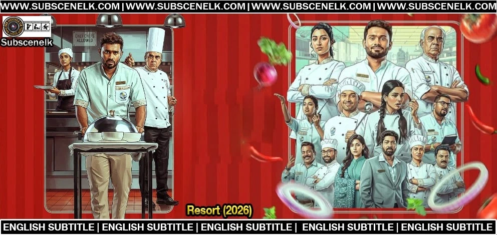 Resort 2026 English Subtitle, Vijay Kumar Rajendran, Abeneya Nethrun, Thalaivasal Vijay, Tamil web series, JioHotstar, workplace sitcom,Resort 2026 Tamil web series, Resort JioHotstar, Vijay Kumar Rajendran, Abeneya Nethrun, Thalaivasal Vijay, Praveen Bennet director, Global Villagers, Resort review, Resort plot, Resort cast, Resort episodes, Resort OTT, Tamil workplace sitcom, kitchen politics series, underdog chef story, RR Resort fictional, 76 episode Tamil series, Eruma Saani YouTuber debut, Vijay Kumar Rajendran writer-actor, M9.news review, Times Now Tamil review, Resort IMDb 7.6, Tamil OTT series 2026, JioHotstar original Tamil, Resort comedy drama, realistic hospitality series, Resort English subtitle, fan-made subtitles, Resort translation, Resort review 2026, Resort critics, Resort audience score, Resort streaming, Resort release date, March 13 2026, JioHotstar India, Tamil Telugu Kannada Malayalam Hindi, Global Villagers production, R Venkatesh Babu producer, Arun Raj music, Rashaanth Arwin music, R Naresh Narayanan cinematography, Nithish Kumar V editing, Chennai Mahabalipuram shooting, long-form sitcom Tamil, character-driven drama, workplace power dynamics, Vetri Chidambaram protagonist, Nedumaran antagonist, Aishwarya love interest.