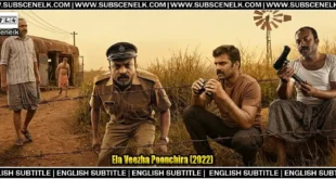 Ela Veezha Poonchira English Subtitle and Review: Soubin Shahir and Sudhi Koppa star in this atmospheric Malayalam crime thriller written by real police officers. Streaming on Prime Video with English subtitles. 🎬🇮🇳