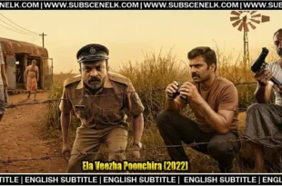Ela Veezha Poonchira English Subtitle and Review: Soubin Shahir and Sudhi Koppa star in this atmospheric Malayalam crime thriller written by real police officers. Streaming on Prime Video with English subtitles. 🎬🇮🇳